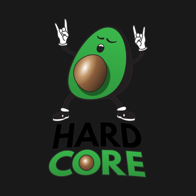 Hard Core - Avocado Pun by Nonstop Shirts