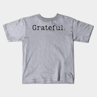 Grateful Kids T-Shirt