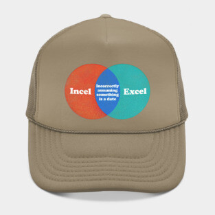 Incel Excel  /  Humorous Meme Design Hat