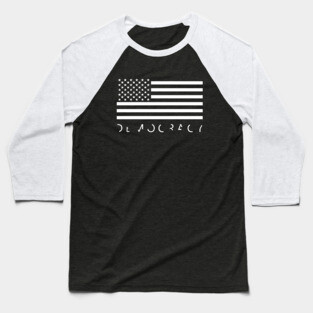 DEMOCRACY Baseball T-Shirt