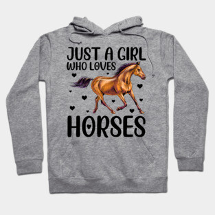 Just A Girl Who Loves Horses Hoodie