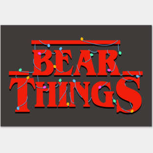 Bear Things Posters and Art