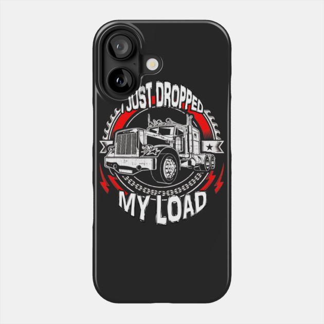 I Just Dropped My Load Phone Case by belownormal