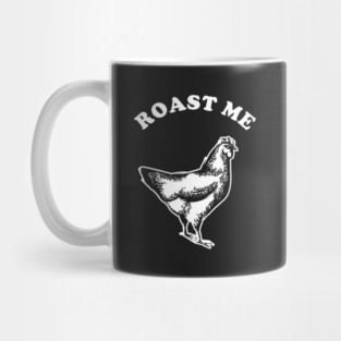 Roast Me Mug