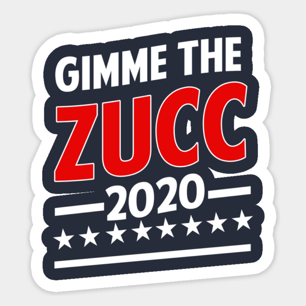 Gimme The Zucc 2020 Sticker by dumbshirts