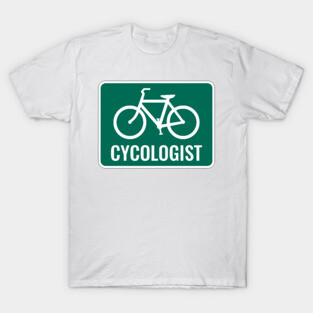 cycologist T-Shirt