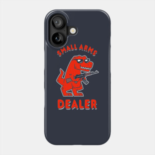 Small Arms Dealer Phone Case