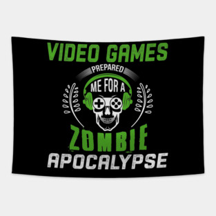 Video Games Prepared Me for a Zombie Apocalypse - Gaming Inspired Design Tapestry