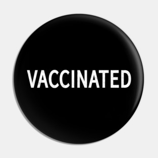 Vaccine Vaccinated Pin