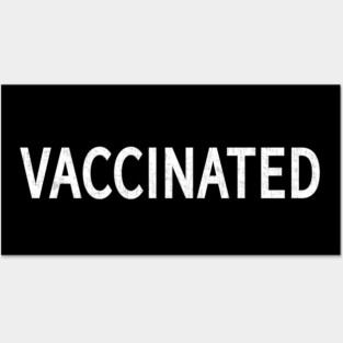 Vaccine Vaccinated Posters and Art