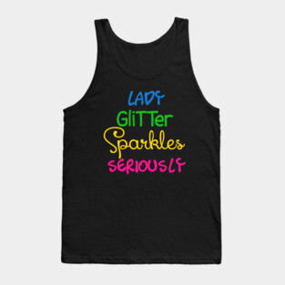 Lady Glitter Sparkles Seriously Tank Top