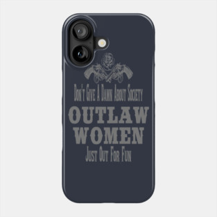 Outlaw Woman Phone Case
