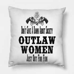 Outlaw Women Pillow