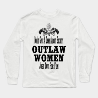 Outlaw Women Long Sleeve T-Shirt