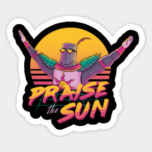 Praise the sun Sticker