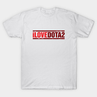 i Love Dota 2 Design T-Shirt