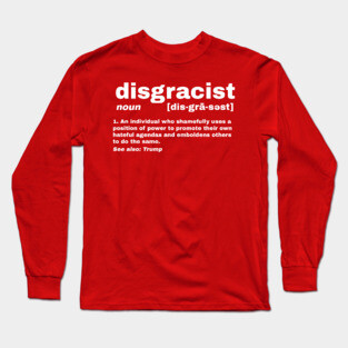 Disgracist Long Sleeve T-Shirt