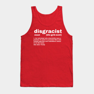 Disgracist Tank Top