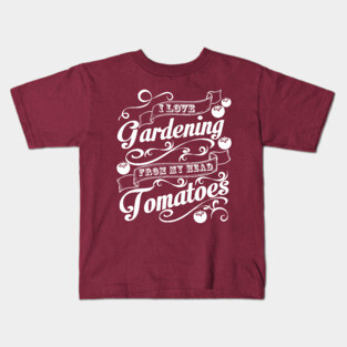 I Love Gardening Kids T-Shirt