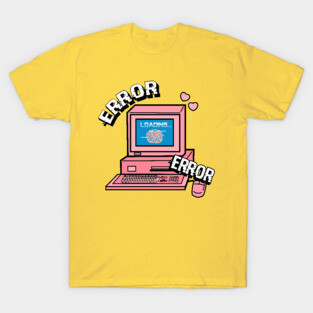 Error message T-Shirt