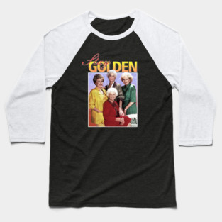 Golden Girls stay Golden Baseball T-Shirt