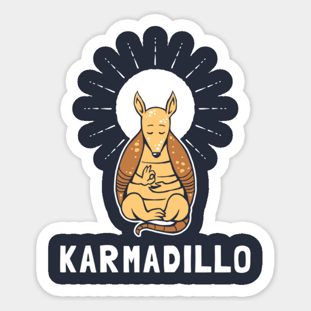 Karma Dillo Sticker by dumbshirts