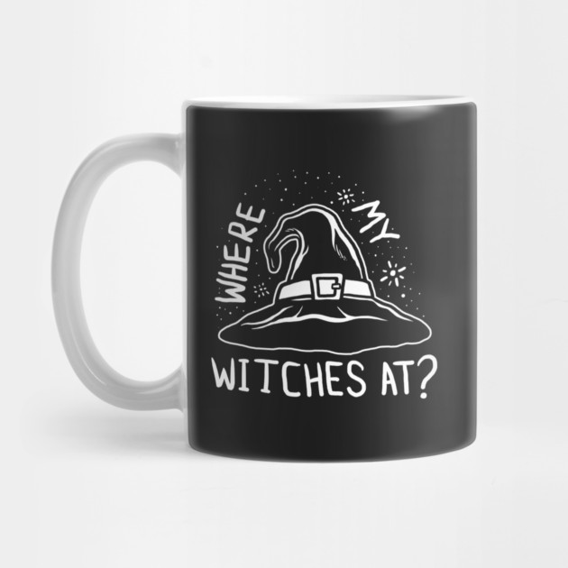 Where My Witches At by dumbshirts
