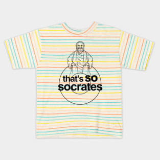 That's So Socrates Kids T-Shirt