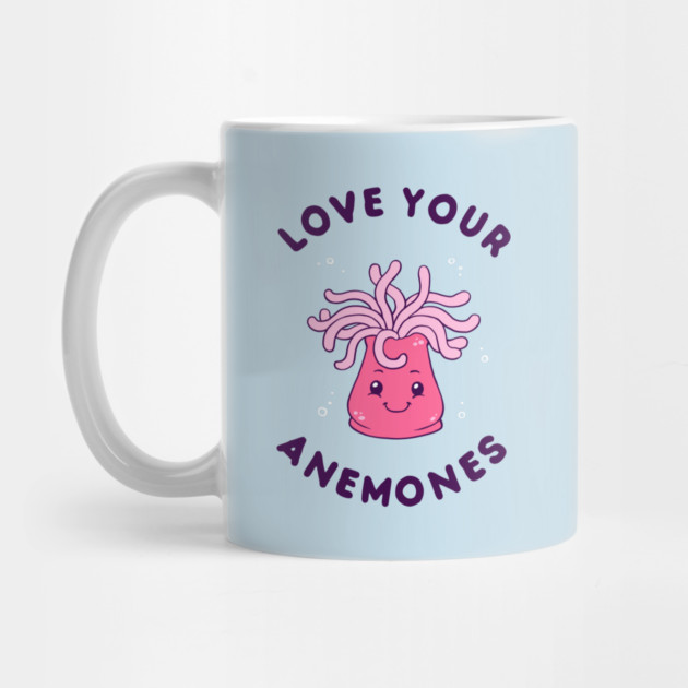 Love Your Anemones by dumbshirts