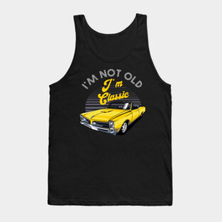 I'm Not Old I'm Classic Funny Car Graphic Tank Top