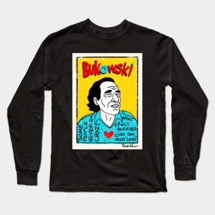 Bukowski Long Sleeve T-Shirt