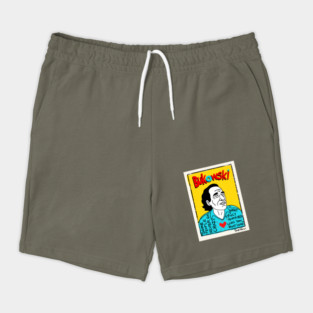 Bukowski Shorts