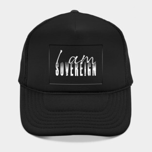 I Am Sovereign Hat