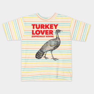 Turkey Lover - Kevin the Turkey Shirt Kids T-Shirt
