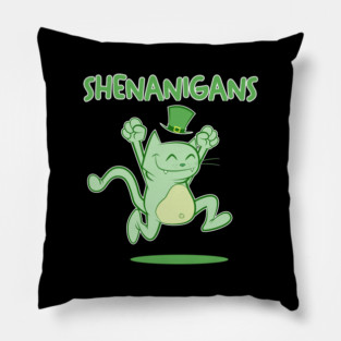 SHENANIGANS Pillow