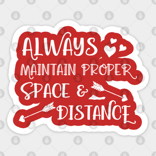 Always Maintain Proper Space and Distance Sticker by Stars Hollow Mercantile