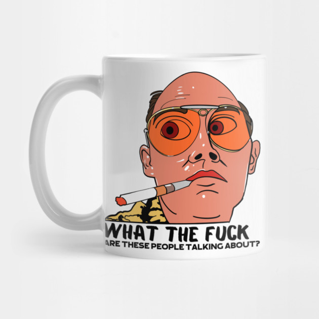 Fear and Loathing- WTF by Demian Stipatio