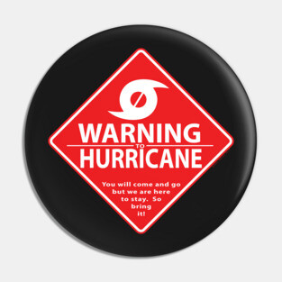 Warning to Hurricane Pin