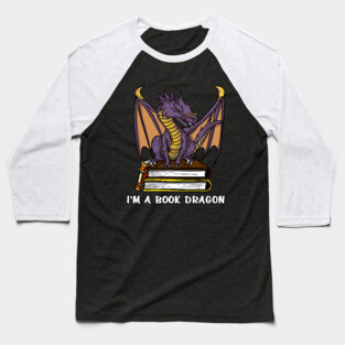 I Am A Book Dragon Baseball T-Shirt