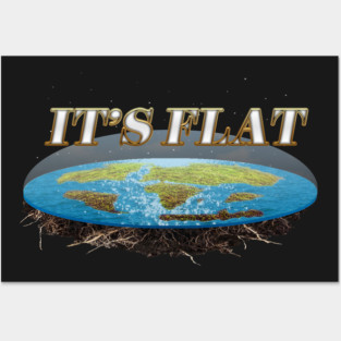 It's Flat Posters and Art