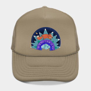 I Had Too Much To Dream Last Night Hat