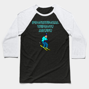 Professional Wipeout Artist, new year downhill skiing, downhill skiing, slalom skiing Baseball T-Shirt