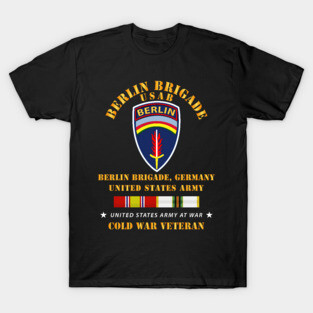Berlin Brigade US Army w COLD SERVICE RIBBONS T-Shirt