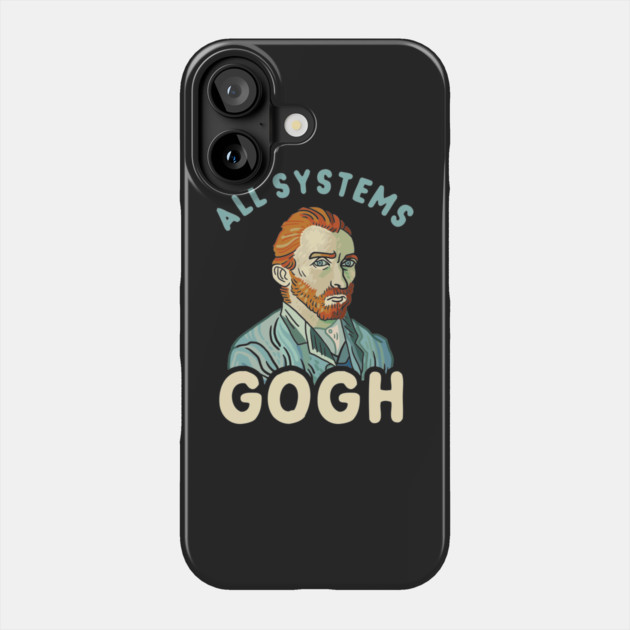 All Systems Gogh Phone Case by dumbshirts