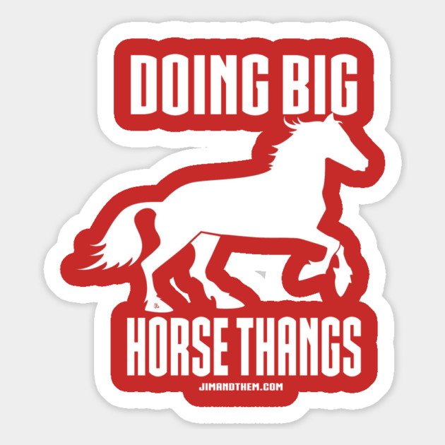Big Horse Thangs Magnet by Jim and Them
