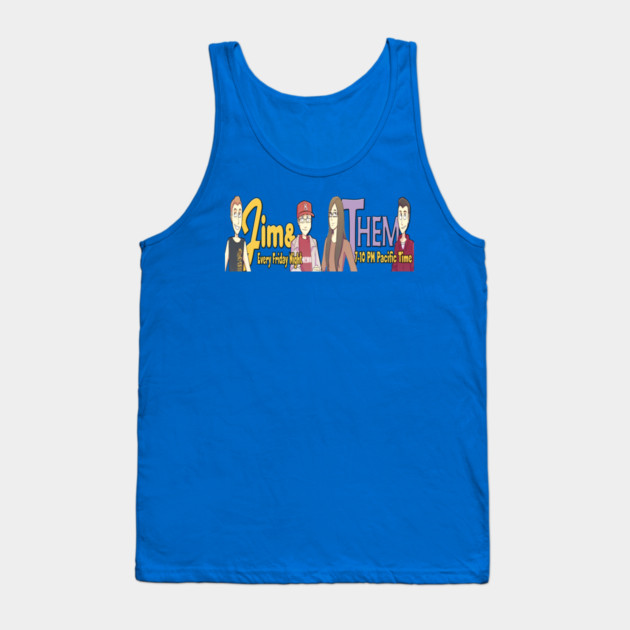 Every Friday Night Tank Top by Jim and Them