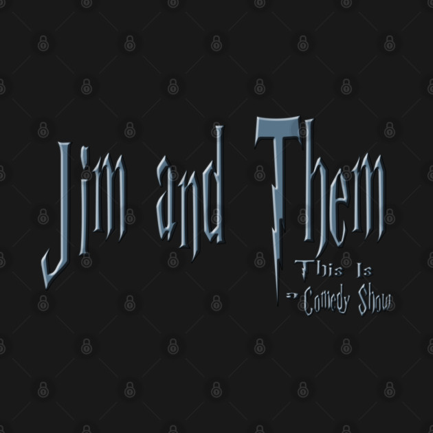 This Is A Comedy Show by Jim and Them