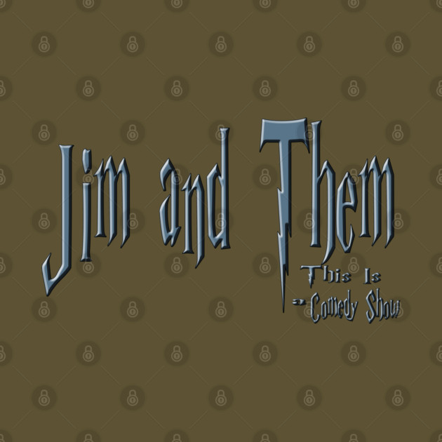 This Is A Comedy Show by Jim and Them
