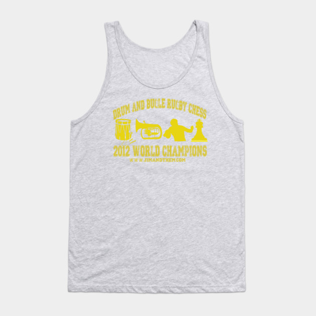 Drum And Bugle Rugby Chess Tank Top by Jim and Them