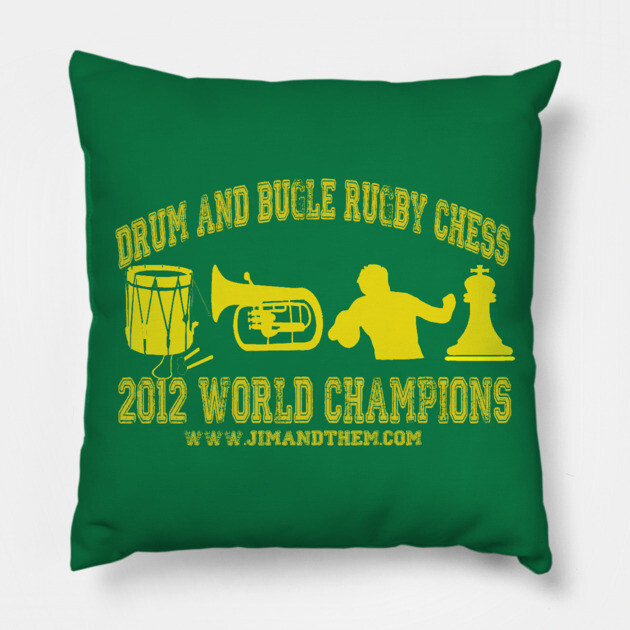 Drum And Bugle Rugby Chess Pillow by Jim and Them